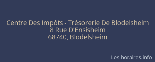 Centre Des Impôts - Trésorerie De Blodelsheim