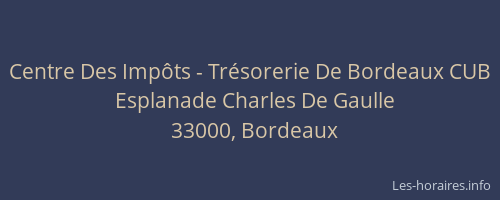 Centre Des Impôts - Trésorerie De Bordeaux CUB