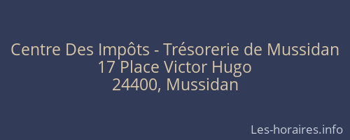 Centre Des Impôts - Trésorerie de Mussidan