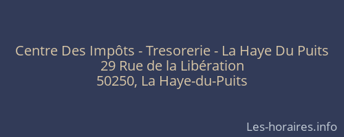 Centre Des Impôts - Tresorerie - La Haye Du Puits