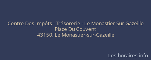 Centre Des Impôts - Trésorerie - Le Monastier Sur Gazeille