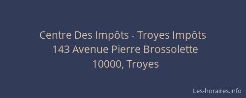 Centre Des Impôts - Troyes Impôts
