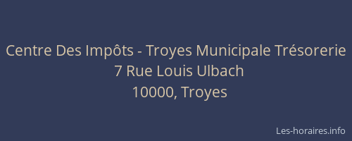 Centre Des Impôts - Troyes Municipale Trésorerie
