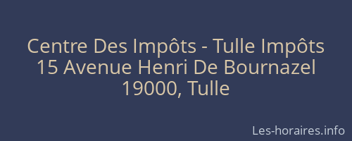 Centre Des Impôts - Tulle Impôts