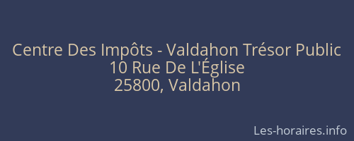 Centre Des Impôts - Valdahon Trésor Public