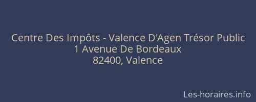 Centre Des Impôts - Valence D'Agen Trésor Public