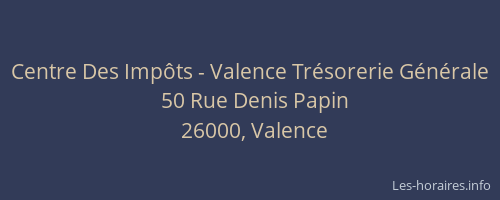 Centre Des Impôts - Valence Trésorerie Générale