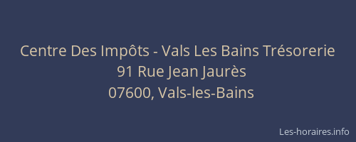 Centre Des Impôts - Vals Les Bains Trésorerie