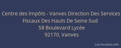 Centre des Impôts - Vanves Direction Des Services Fiscaux Des Hauts De Seine Sud