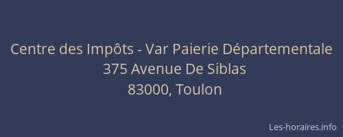 Centre des Impôts - Var Paierie Départementale