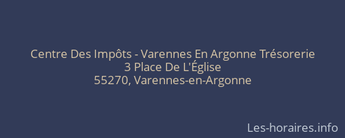 Centre Des Impôts - Varennes En Argonne Trésorerie