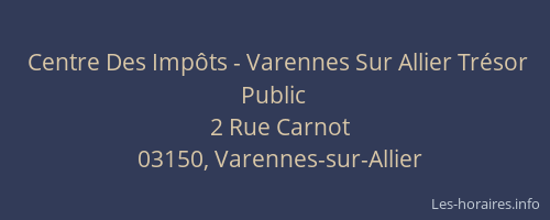 Centre Des Impôts - Varennes Sur Allier Trésor Public