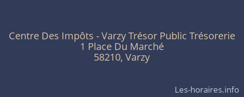 Centre Des Impôts - Varzy Trésor Public Trésorerie