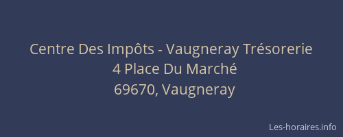 Centre Des Impôts - Vaugneray Trésorerie