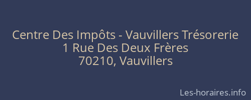 Centre Des Impôts - Vauvillers Trésorerie
