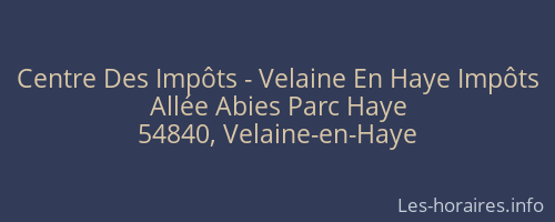 Centre Des Impôts - Velaine En Haye Impôts