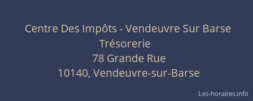 Centre Des Impôts - Vendeuvre Sur Barse Trésorerie