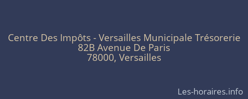 Centre Des Impôts - Versailles Municipale Trésorerie