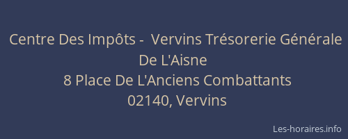 Centre Des Impôts -  Vervins Trésorerie Générale De L'Aisne