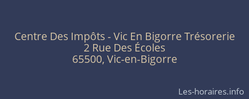 Centre Des Impôts - Vic En Bigorre Trésorerie