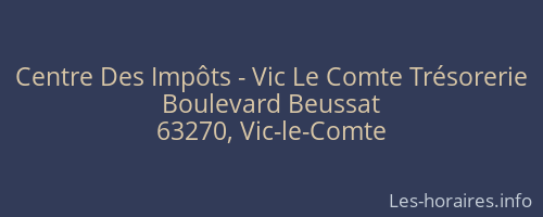 Centre Des Impôts - Vic Le Comte Trésorerie