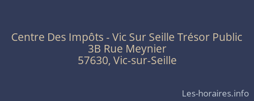 Centre Des Impôts - Vic Sur Seille Trésor Public