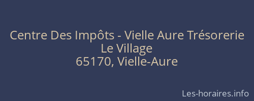 Centre Des Impôts - Vielle Aure Trésorerie