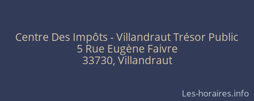 Centre Des Impôts - Villandraut Trésor Public