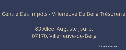 Centre Des Impôts - Villeneuve De Berg Trésorerie