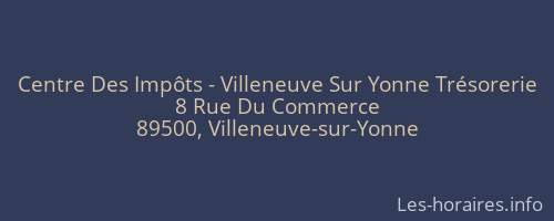 Centre Des Impôts - Villeneuve Sur Yonne Trésorerie