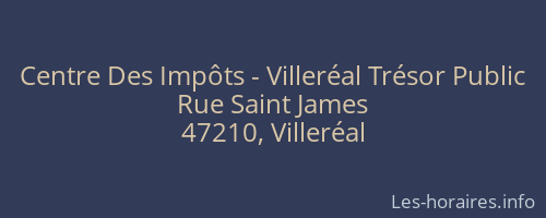 Centre Des Impôts - Villeréal Trésor Public