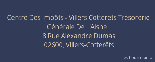 Centre Des Impôts - Villers Cotterets Trésorerie Générale De L'Aisne