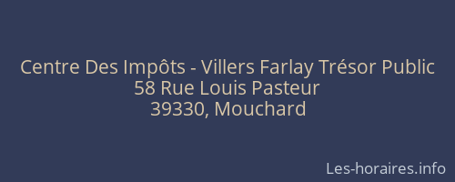 Centre Des Impôts - Villers Farlay Trésor Public