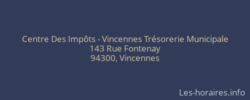 Centre Des Impôts - Vincennes Trésorerie Municipale