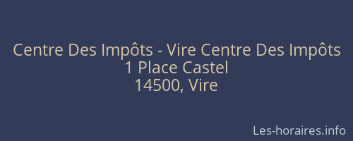 Centre Des Impôts - Vire Centre Des Impôts