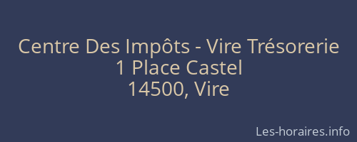Centre Des Impôts - Vire Trésorerie