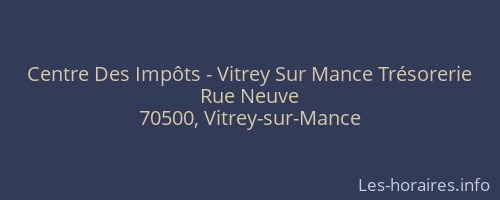 Centre Des Impôts - Vitrey Sur Mance Trésorerie