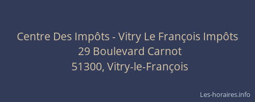 Centre Des Impôts - Vitry Le François Impôts