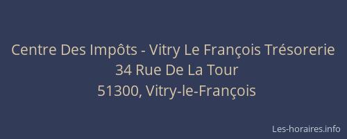 Centre Des Impôts - Vitry Le François Trésorerie