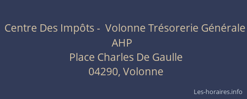 Centre Des Impôts -  Volonne Trésorerie Générale AHP