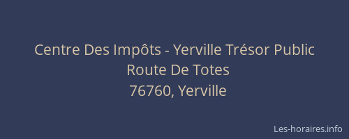 Centre Des Impôts - Yerville Trésor Public