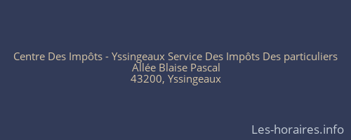 Centre Des Impôts - Yssingeaux Service Des Impôts Des particuliers