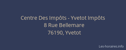 Centre Des Impôts - Yvetot Impôts
