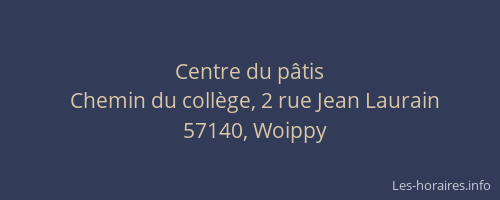 Centre du p&acirc;tis