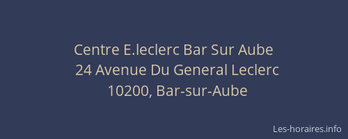 Centre E.leclerc Bar Sur Aube