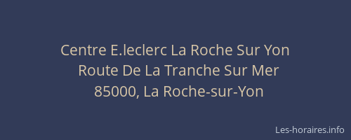 Centre E.leclerc La Roche Sur Yon