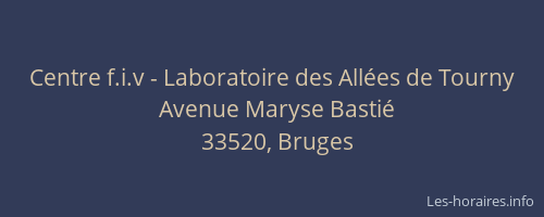 Centre f.i.v - Laboratoire des All&eacute;es de Tourny
