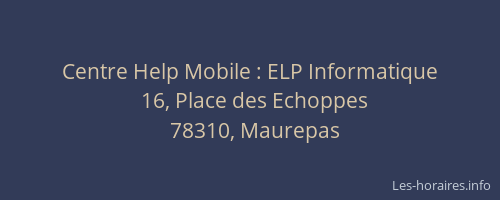 Centre Help Mobile : ELP Informatique
