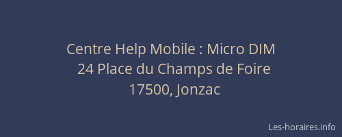 Centre Help Mobile : Micro DIM