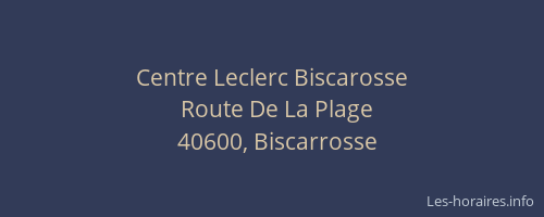 Centre Leclerc Biscarosse